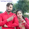 About Tarif Sayer Ki Diwani Song